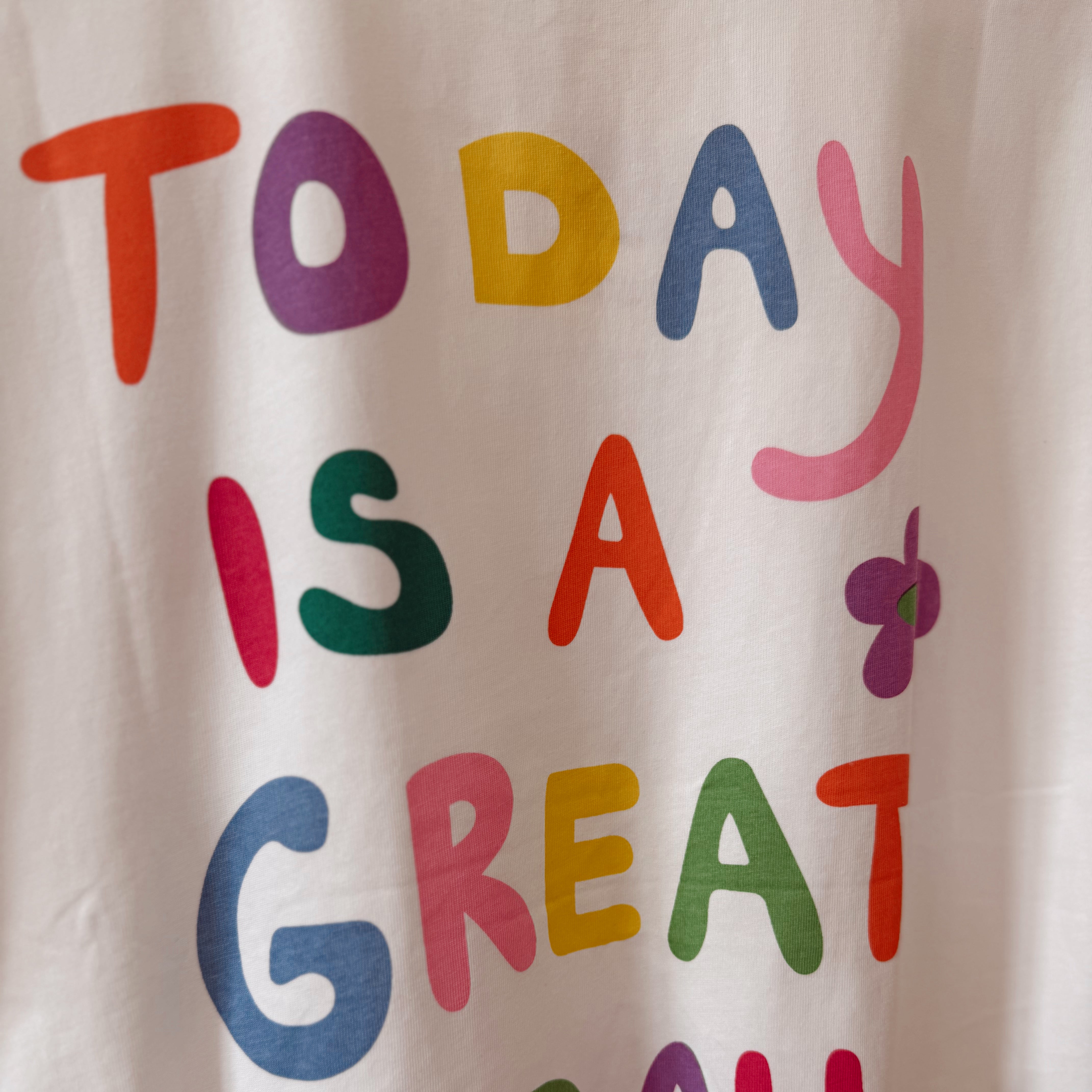 T-shirt TODAY IS A GREAT DAY MATCHY- MATCHY